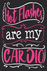 Hot Flashes Are My Cardio