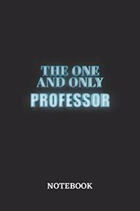 The One And Only Professor Notebook