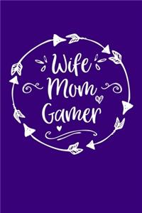 Wife Mom Gamer