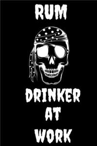 Rum Drinker at Work