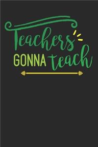 Teachers Gonna Teach
