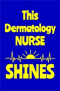 This Dermatology Nurse Shines