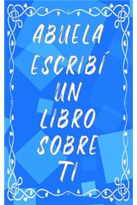 Abuela escribí un libro sobre ti