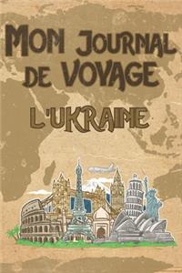 Mon Journal de Voyage l'Ukraine