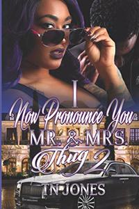 I Now Pronounce You Mr. & Mrs. Thug 2