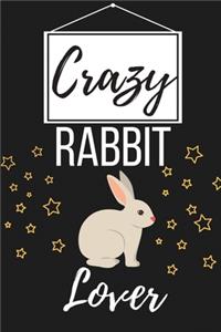 Crazy Rabbit Lover