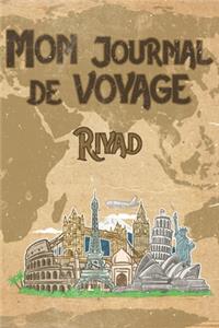 Mon Journal de Voyage Riyad