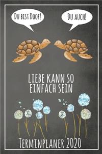 Du bist doof! Du auch! Liebe kann so einfach sein Terminplaner 2020