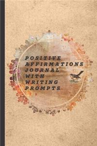 Positive Affirmations Journal With Writing Prompts