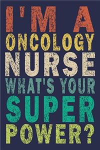 I'm a Oncology Nurse What's Your Super Power?