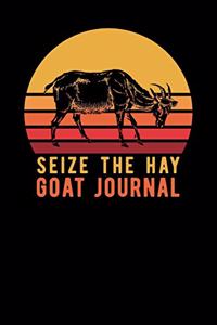 Seize The Hay Goat Journal