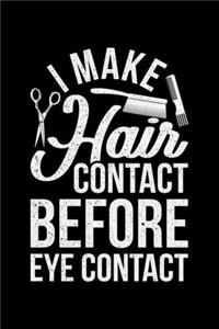 I Make Hair Contact Before Eye Contact