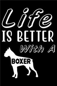 Life is Better with a Boxer