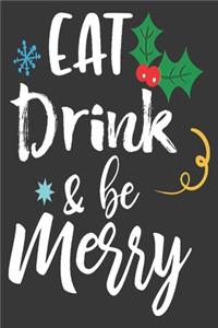 Eat drink & be merry