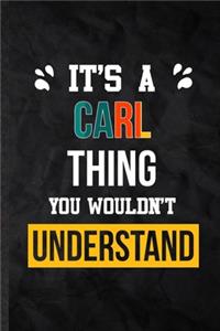 It's a Carl Thing You Wouldn't Understand