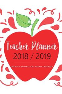 2018 - 2019 Teacher Planner Undated Monthly and Weekly Calendar