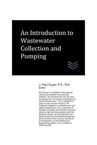 Introduction to Wastewater Collection and Pumping