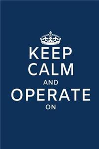 Keep Calm And Operate On