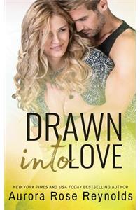 Drawn Into Love