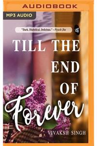 Till the End of Forever