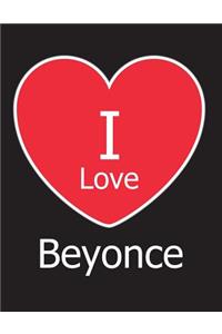 I Love Beyonce