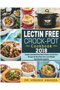 Lectin Free Crock-Pot Cookbook 2018