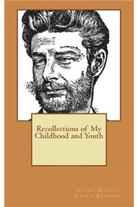 Recollections of My Childhood and Youth