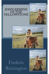 John Ermine of the Yellowstone