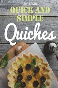 Quick and Simple Quiches