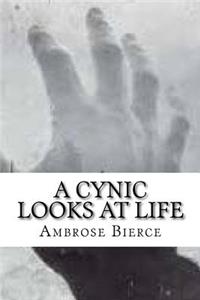 A Cynic Looks at Life