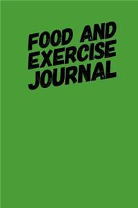 Food and Exercise Journal: Green, 6 X 9, Undated, 100 Pages, Food and Exercise Tracking, Weight Loss, Diet Tracking, Meal Tracking, and Health Journal