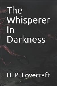 The Whisperer in Darkness