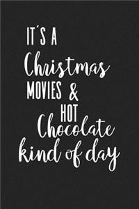 It's a Christmas Movies and Hot Chocolate Kind of Day
