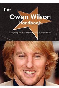 The Owen Wilson Handbook - Everything You Need to Know about Owen Wilson