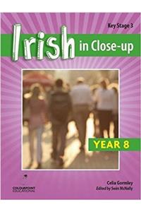 Irish in Close-Up: Year 8 Key Stage 3
