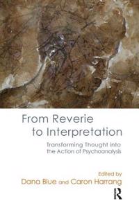 From Reverie to Interpretation