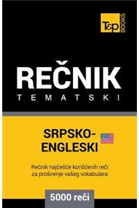 Srpsko-Engleski (Americki) Tematski Recnik - 5000 Korisnih Reci