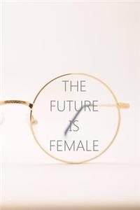The Future Is Female