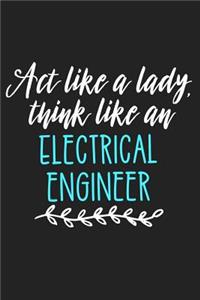 ACT Like a Lady, Think Like an Electrical Engineer