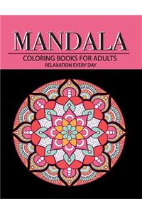 Mandala Coloring Books for Adults Relaxation Every Day