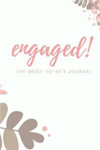 Engaged! the Bride-To-Be's Journal