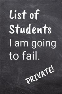 List of Students I Am Going to Fail