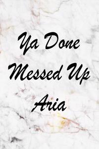 YA Done Messed Up Aria
