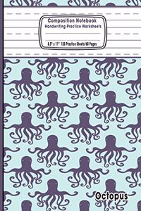 Composition Notebook Handwriting Practice Worksheets 8.5x11 120 Sheets/60 Octopus