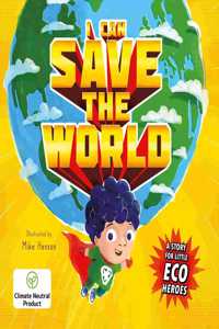 I Can Save the World