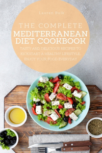 The Complete Mediterranean Diet Cookbook