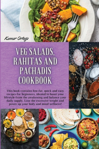 Salads, Rahitas and Pachadis