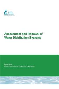 Assessment and Renewal of Water Distribution Systems