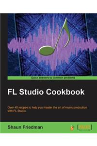 FL Studio Cookbook