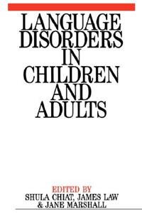 Language Disorders in Children and Adults